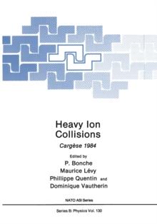 Heavy Ion Collisions : Cargese 1984