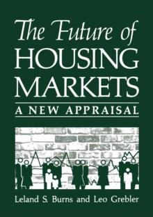 The Future of Housing Markets : A New Appraisal