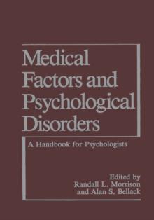 Medical Factors and Psychological Disorders : A Handbook for Psychologists