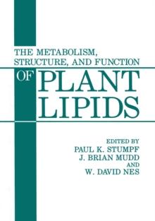 The Metabolism, Structure, and Function of Plant Lipids