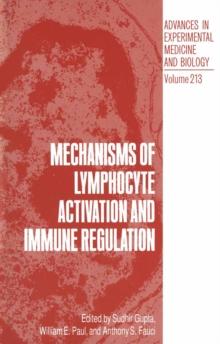 Mechanisms of Lymphocyte Activation and Immune Regulation