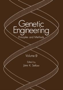 Genetic Engineering : Principles and Methods Volume 9