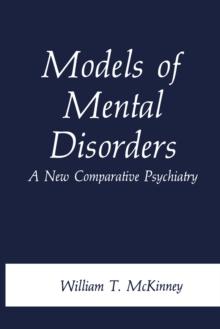 Models of Mental Disorders : A New Comparative Psychiatry