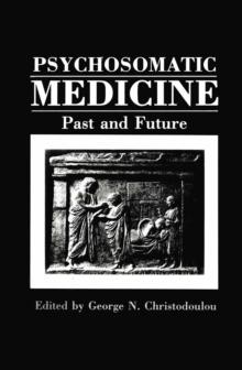 Psychosomatic Medicine : Past and Future