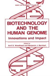 Biotechnology and the Human Genome : Innovations and Impact