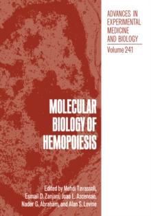 Molecular Biology of Hemopoiesis : Proceedings of the Third Annual Symposium on Molecular Biology of Hemopoiesis, held November 6-7, 1987, in Rye Brook, New York