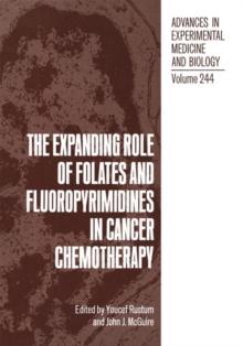 The Expanding Role of Folates and Fluoropyrimidines in Cancer Chemotherapy