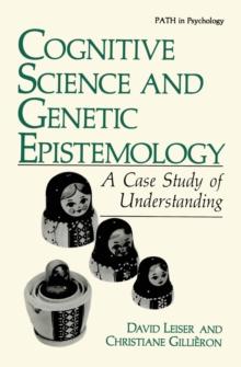 Cognitive Science and Genetic Epistemology : A Case Study of Understanding