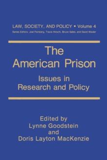 The American Prison : Issues in Research and Policy