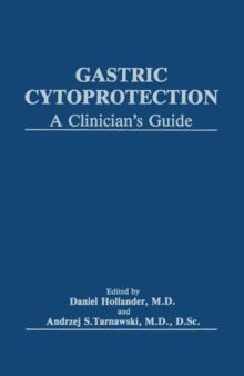 Gastric Cytoprotection : A Clinician's Guide