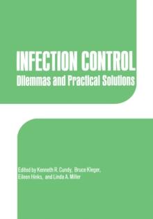 Infection Control : Dilemmas and Practical Solutions