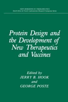 Protein Design and the Development of New Therapeutics and Vaccines