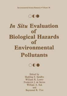 In Situ Evaluation of Biological Hazards of Environmental Pollutants