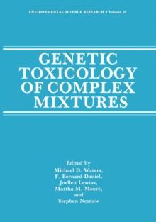 Genetic Toxicology of Complex Mixtures