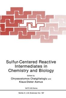 Sulfur-Centered Reactive Intermediates in Chemistry and Biology