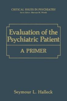 Evaluation of the Psychiatric Patient : A Primer