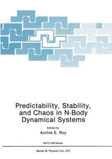 Predictability, Stability, and Chaos in N-Body Dynamical Systems