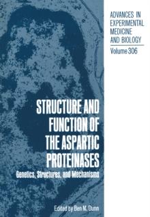 Structure and Function of the Aspartic Proteinases : Genetics, Structures, and Mechanisms