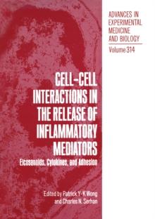 Cell-Cell Interactions in the Release of Inflammatory Mediators : Eicosanoids, Cytokines, and Adhesion