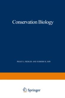 Conservation Biology : The Theory and Practice of Nature Conservation Preservation and Management