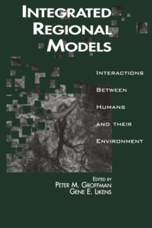 Integrated Regional Models : Interactions between Humans and their Environment