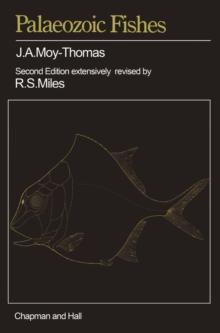 Palaeozoic Fishes : 2nd ed;