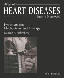 Atlas of Heart Diseases : Hypertension: Mechanisms and Therapy