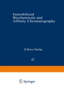 Immobilized Biochemicals and Affinity Chromatography