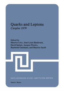 Quarks and Leptons : Cargese 1979