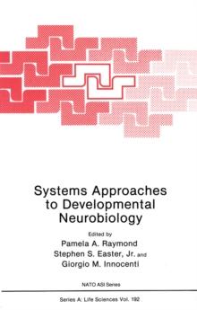 Systems Approaches to Developmental Neurobiology