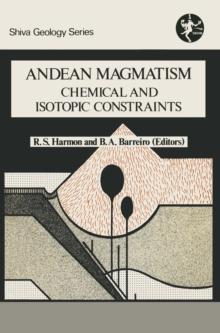 Andean Magmatism : Chemical and Isotopic Constraints