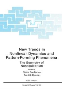 New Trends in Nonlinear Dynamics and Pattern-Forming Phenomena : The Geometry of Nonequilibrium