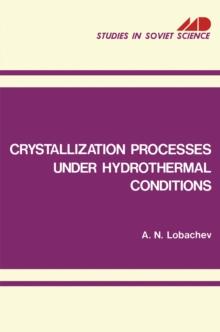 Crystallization Processes under Hydrothermal Conditions