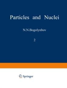 Particles and Nuclei : Volume 2, Part 3