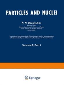 Particles and Nuclei : Volume 2, Part 1