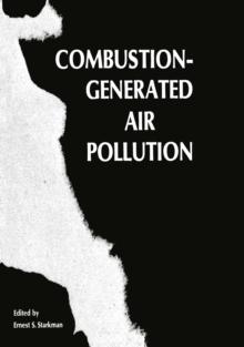 Combustion-Generated Air Pollution : A Short Course on Combustion-Generated Air Pollution held at the University of California, Berkeley September 22-26, 1969