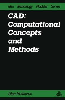 CAD: Computational Concepts and Methods : computational concepts and methods