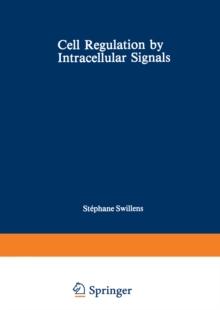 Cell Regulation by Intracellular Signals