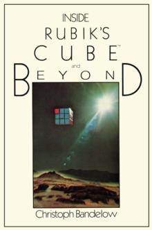 Inside Rubik's Cube and Beyond