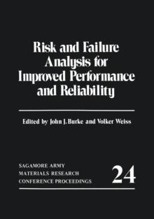 Risk and Failure Analysis for Improved Performance and Reliability