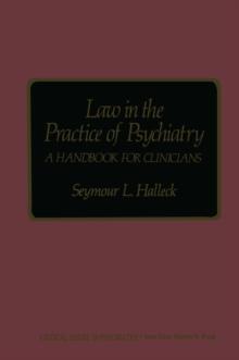 Law in the Practice of Psychiatry : A Handbook for Clinicians