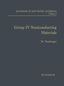 Handbook of Electronic Materials : Volume 5: Group IV Semiconducting Materials