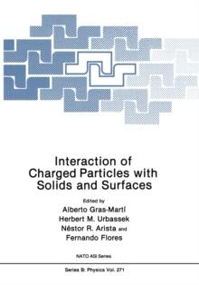 Interaction of Charged Particles with Solids and Surfaces