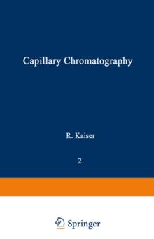 Gas Phase Chromatography : Volume II: Capillary Chromatography