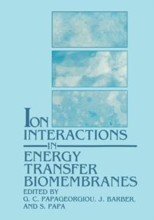 Ion Interactions in Energy Transfer Biomembranes