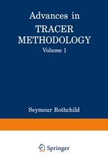 Advances in Tracer Methodology : Volume 1