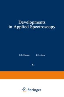 Developments in Applied Spectroscopy : Volume 5