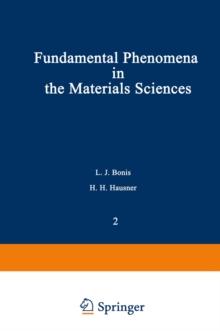 Fundamental Phenomena in the Materials Sciences : Volume 2: Surface Phenomena