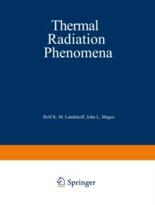 Thermal Radiation Phenomena : Volume 1: Radiative Properties of Air / Volume 2: Excitation and Non-Equilibrium Phenomena in Air