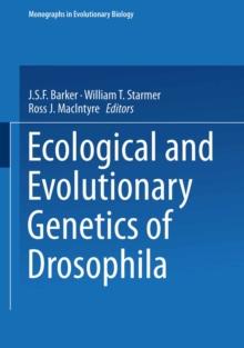 Ecological and Evolutionary Genetics of Drosophila